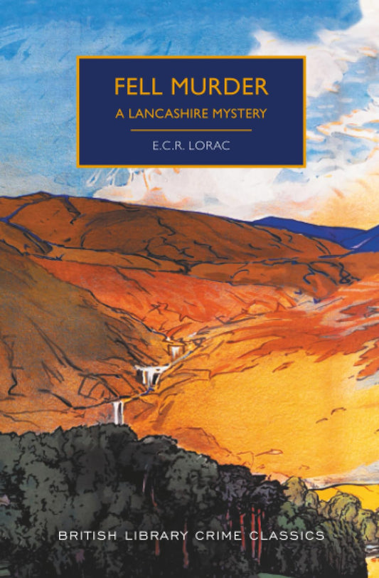 Fell Murder (British Library Crime Classics)